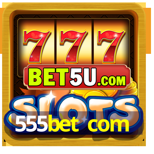 555bet com